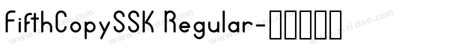 FifthCopySSK Regular字体转换